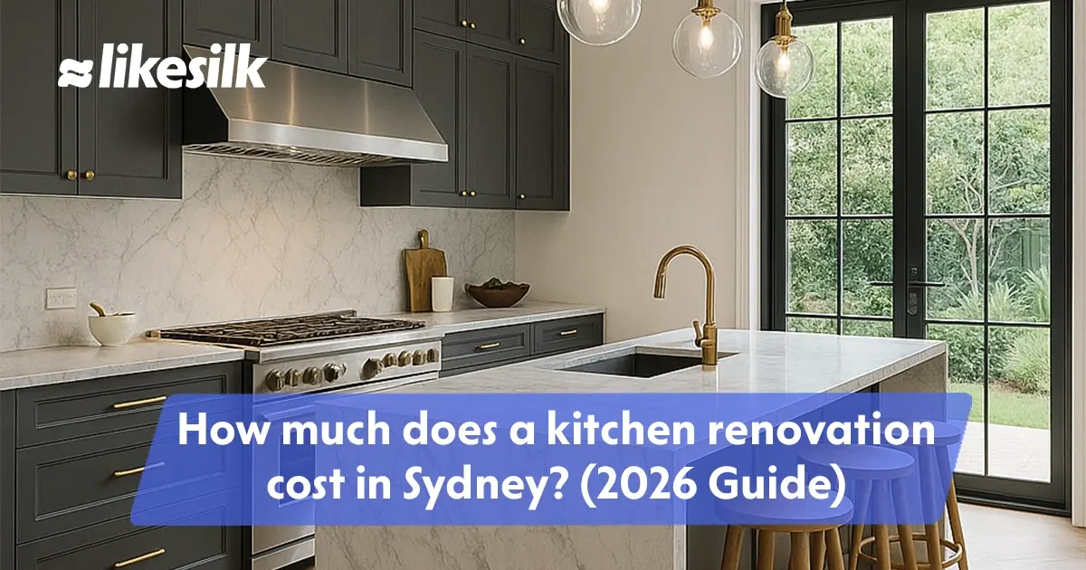 Kitchen Renovation Cost Sydney (2026) | LikeSilk Building
